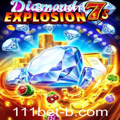 Descubra o Empolgante Jogo DiamondExplosion7s na Plataforma 111bet