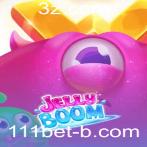 JellyBoom: Descubra a Explosão de Diversão com 111bet